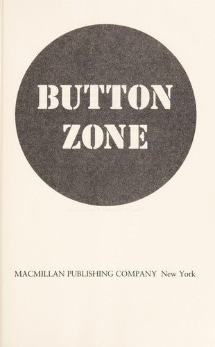 BUTTON ZONE: A Novel