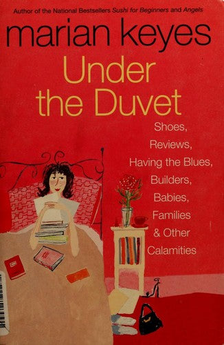 Under The Duvet: Shoes, Reviews, Having The Blues, Builders, Babies, Families And Other Calamities: shoes, reviews, having the blues, builders, babies, families, and other calamities