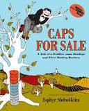 Caps For Sale: A Tale Of A Peddler, Some Monkeys And Their Monkey Business (Reading Rainbow Book)