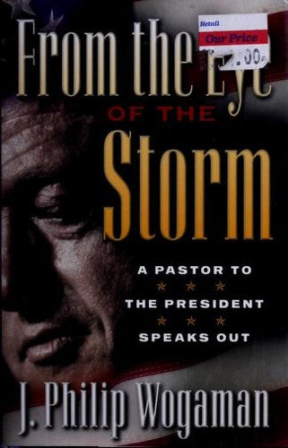 From The Eye Of The Storm: A Pastor To The President Speaks Out