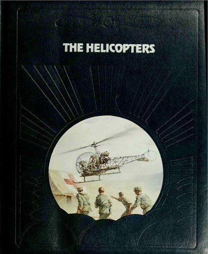 The Epic of Flight: The Helicopters