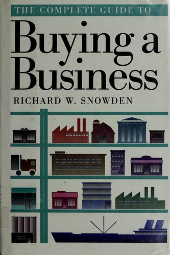 The Complete Guide To Buying A Business