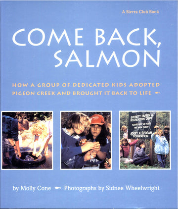 Come Back Salmon: how a group of dedicated kids adopted Pigeon Creek and brought it back to life