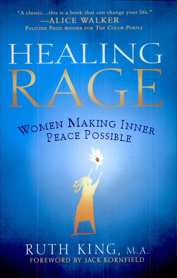 Healing Rage: Women Making Inner Peace Possible