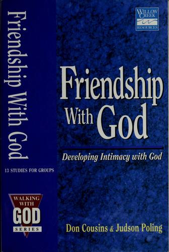 Friendship With God: developing intimacy with God