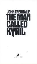 The Man Called Kyril (Jove Book)