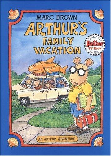 Arthur's Family Vacation: An Arthur Adventure (Arthur Adventure Series)