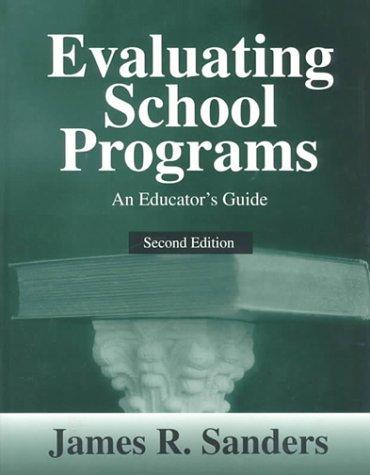 Evaluating School Programs: An Educator's Guide