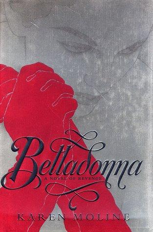 Belladonna: A Novel Of Revenge