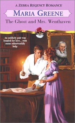 The Ghost And Mrs. Wenthaven (Zebra Regency Romance)