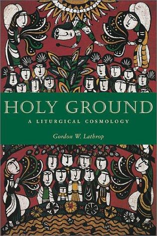 Holy Ground: A Liturgical Cosmology