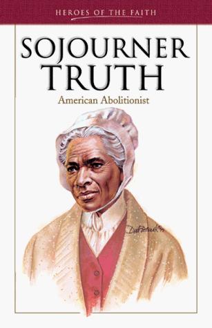 Sojourner Truth: American Abolitionist