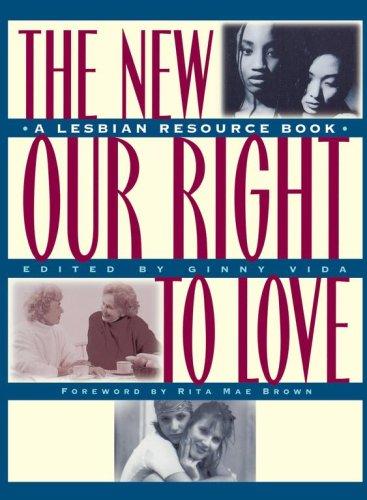 New Our Right To Love: A Lesbian Resource Book