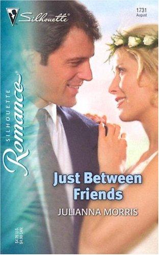 Just Between Friends (Silhouette Romance)
