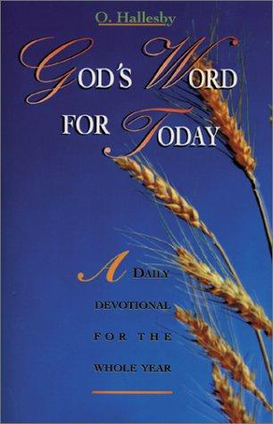 God's Word For Today: a daily devotional for the whole year