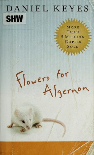 Flowers For Algernon: Student Edition