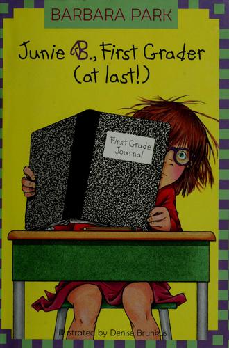 Junie B., First Grader (At Last!)