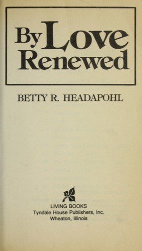 By Love Renewed