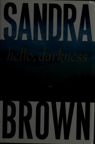 Hello, Darkness
