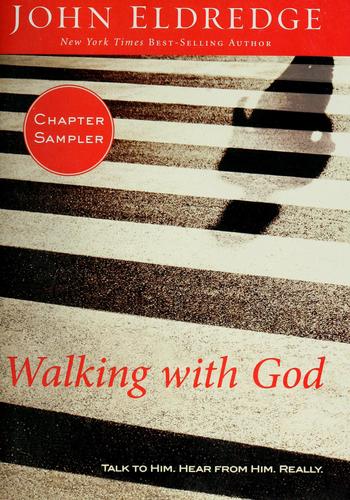 Walking With God: Talk To Him. Hear From Him. Really.