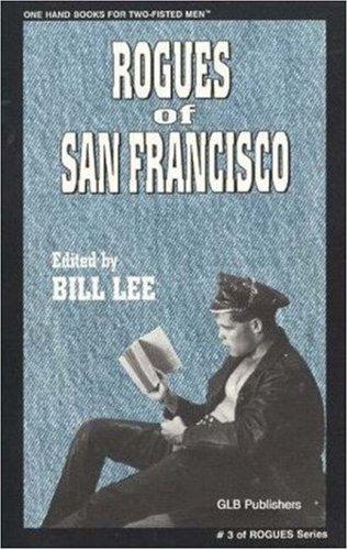 Rogues Of San Francisco: Short Story Anthology (Rogues Series No 3)