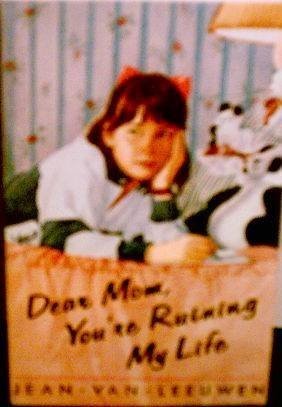 Dear Mom, You're Ruining My Life