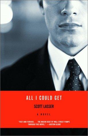 All I Could Get: A Novel