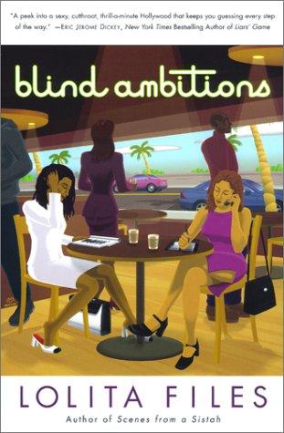 Blind Ambitions: A Novel