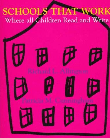 Schools That Work: Where All Children Read And Write