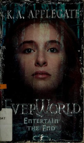 Entertain The End (Everworld, 12)