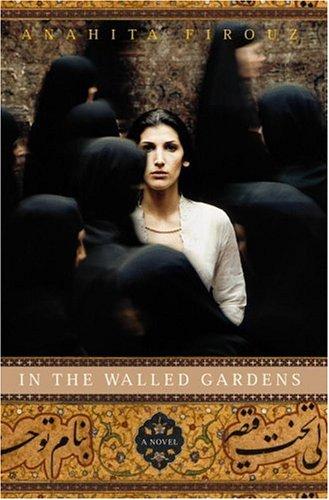 In The Walled Gardens: A Novel