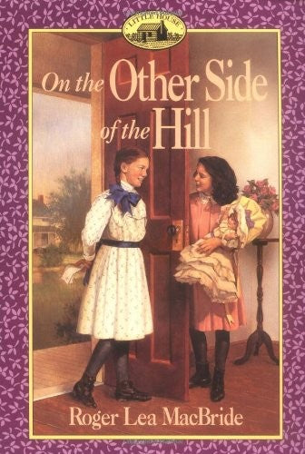 On The Other Side Of The Hill (Little House)