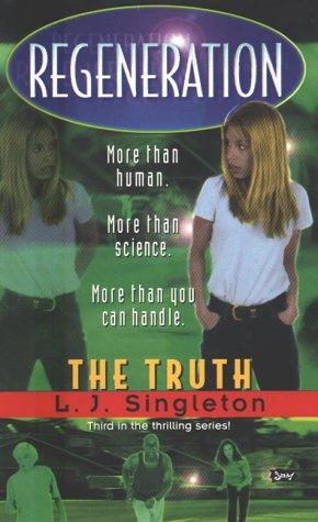 Regeneration: The Truth