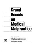 Grand Rounds On Medical Malpractice