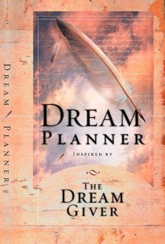 The Dream Planner: Inspired By The Dream Giver