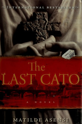 The Last Cato: A Novel: a novel