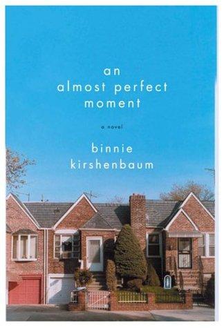 An Almost Perfect Moment: A Novel
