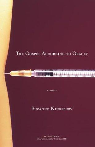 The Gospel According To Gracey: A Novel