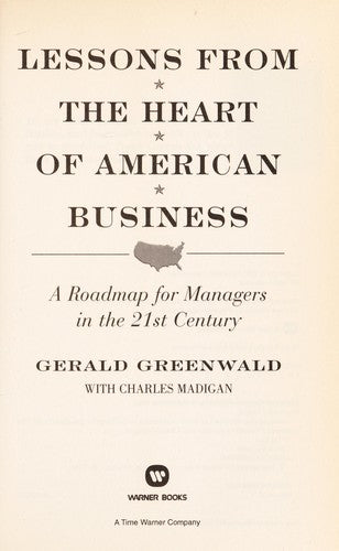 Lessons From The Heart Of American Business: A Roadmap For Managers In The 21st Century
