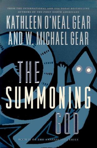 The Summoning God: Book Ii Of The Anasazi Mysteries