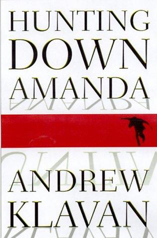 Hunting Down Amanda: A Novel