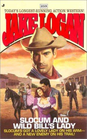 Slocum And Wild Bill's Lady (Slocum Series #259)