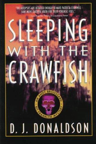 Sleeping With The Crawfish: an Andy Broussard/Kit Franklyn mystery