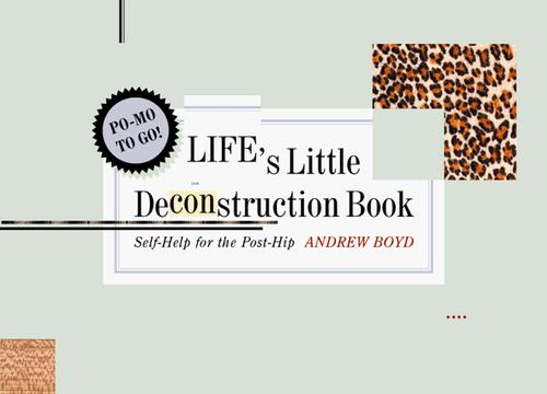 Life's Little Deconstruction Book