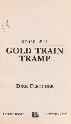 Spur #12: Gold Train Tramp