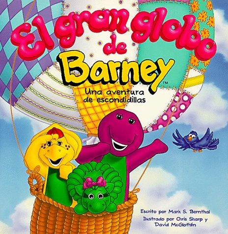 El Gran Globo De Barney: Una Aventura De Escondidillas (Spanish Edition)