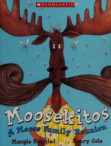 Moosekitos: A Moose Family Reunion