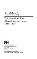 Suddenly The American Idea Abroad And At Home 1986 To 1990