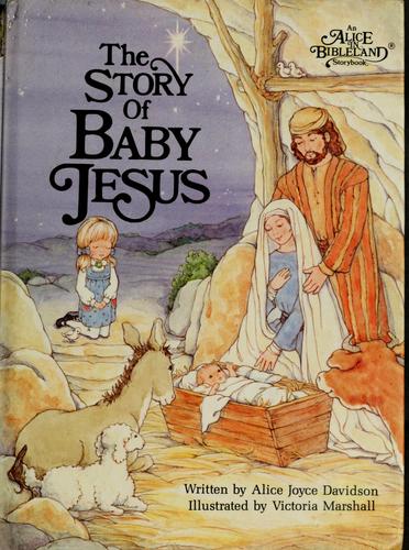 Story Of Baby Jesus (Alice In Bibleland Storybooks)