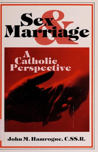 Sex And Marriage: A Catholic Perspective
